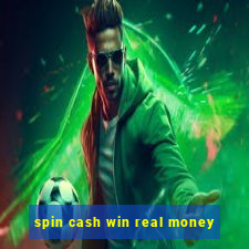 spin cash win real money