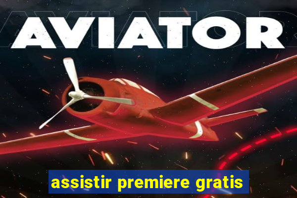 assistir premiere gratis