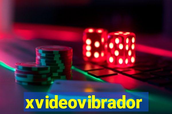 xvideovibrador