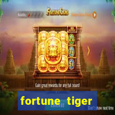 fortune tiger grátis dinheiro infinito