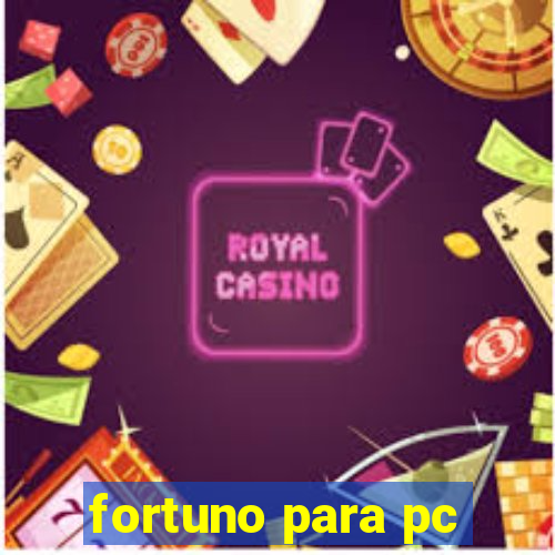 fortuno para pc