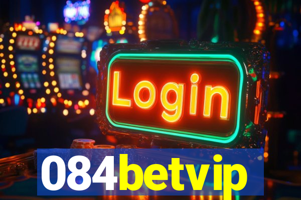 084betvip