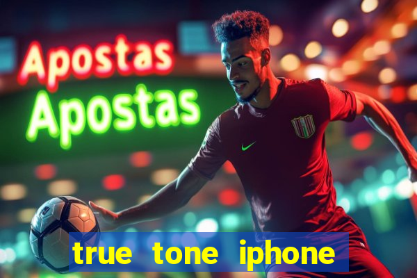 true tone iphone economiza energia