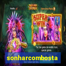 sonharcombosta