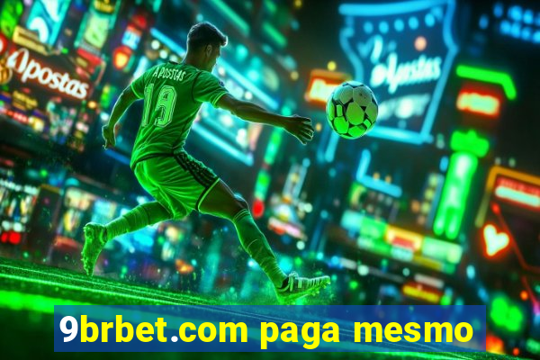 9brbet.com paga mesmo