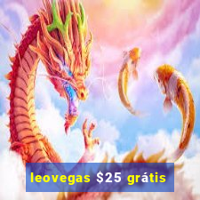 leovegas $25 grátis