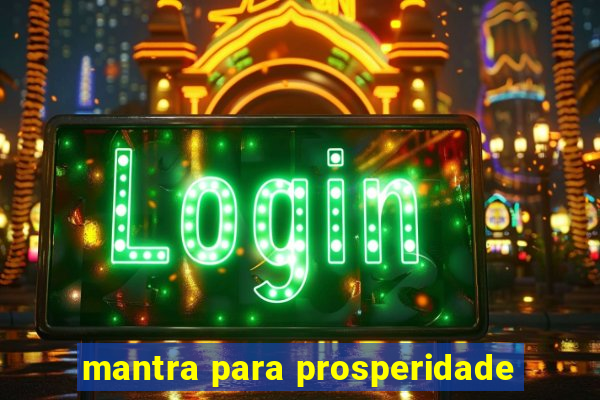 mantra para prosperidade