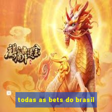 todas as bets do brasil