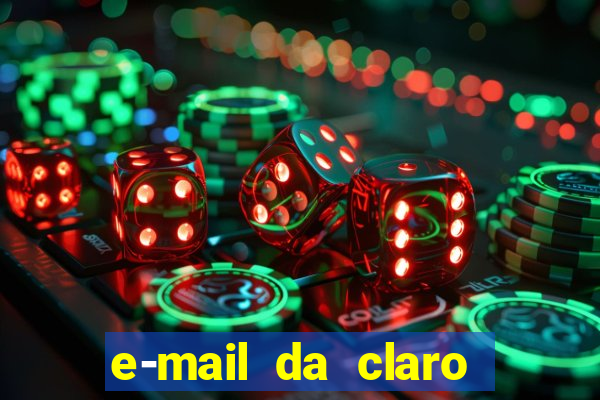 e-mail da claro para enviar comprovante de pagamento