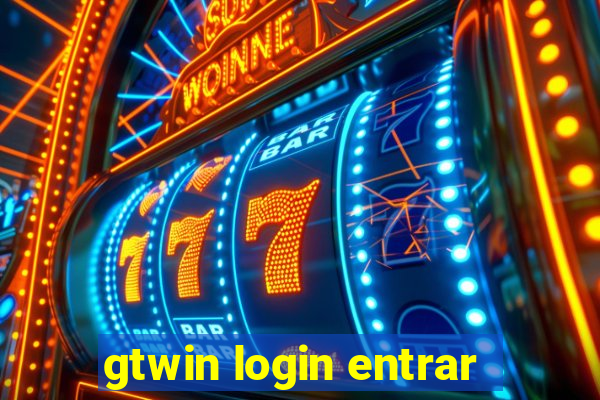 gtwin login entrar