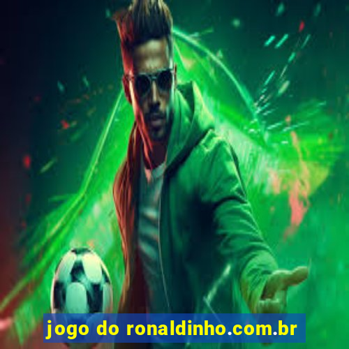 jogo do ronaldinho.com.br