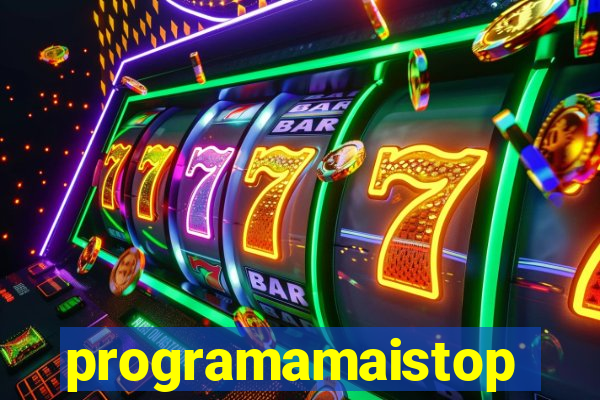 programamaistop