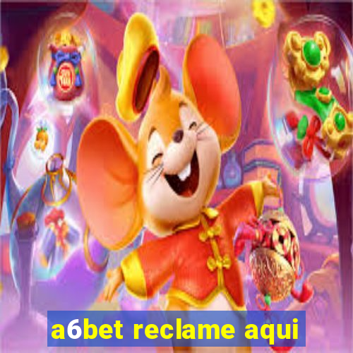 a6bet reclame aqui