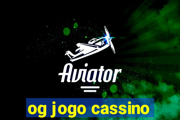 og jogo cassino