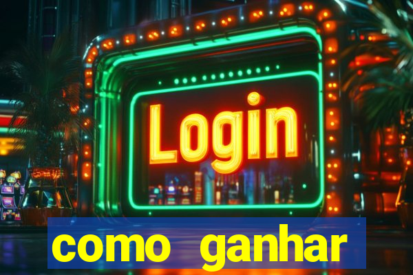 como ganhar dinheiro nos slots