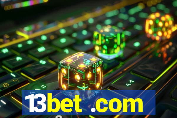 13bet .com