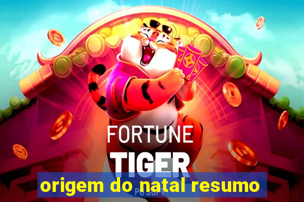 origem do natal resumo