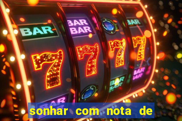 sonhar com nota de 5 reais no jogo do bicho