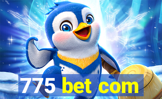 775 bet com