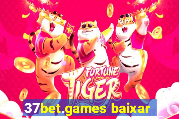 37bet.games baixar