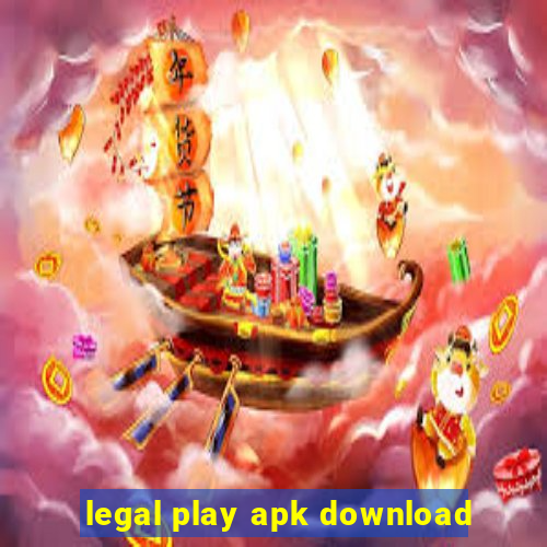 legal play apk download