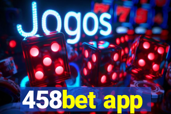 458bet app