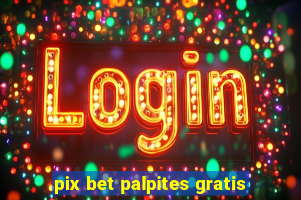 pix bet palpites gratis