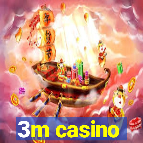 3m casino