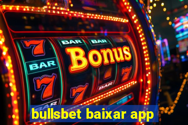 bullsbet baixar app