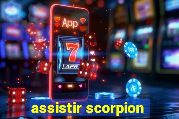 assistir scorpion