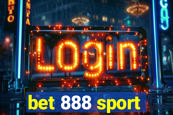 bet 888 sport