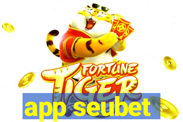 app seubet