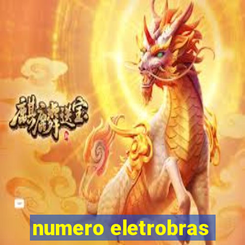 numero eletrobras