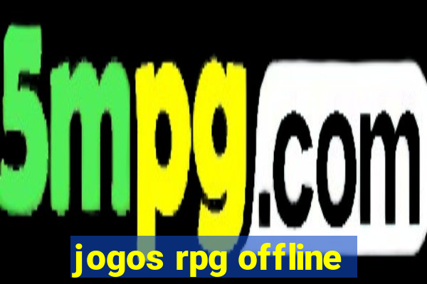 jogos rpg offline