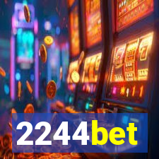 2244bet