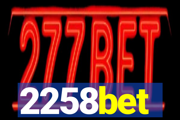 2258bet