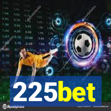 225bet