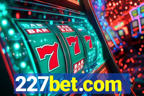 227bet.com