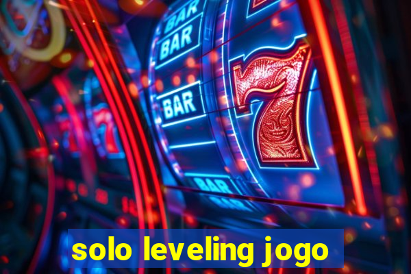 solo leveling jogo