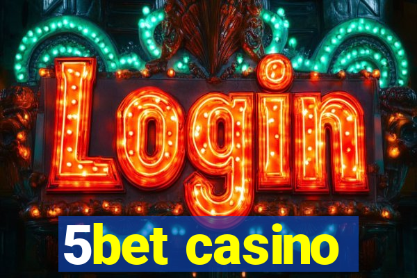 5bet casino