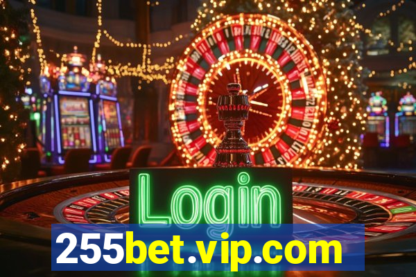 255bet.vip.com