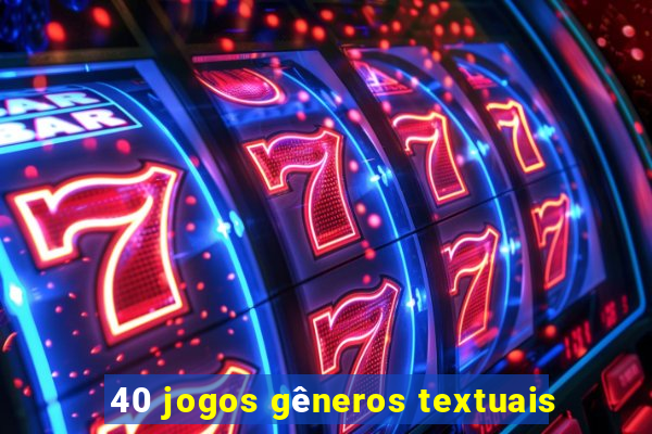 40 jogos gêneros textuais