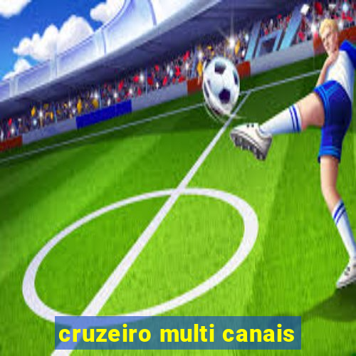 cruzeiro multi canais