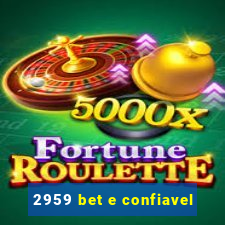 2959 bet e confiavel