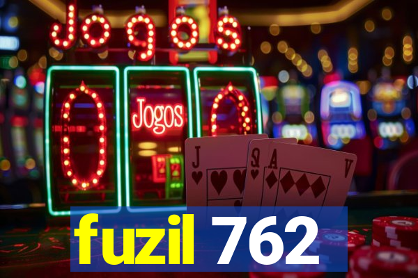 fuzil 762