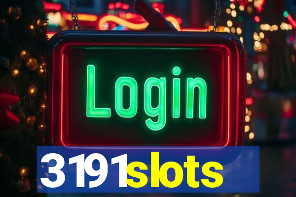 3191slots