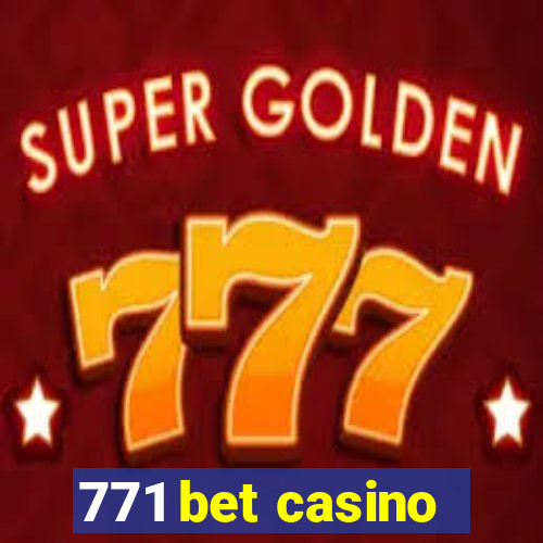 771 bet casino