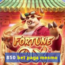 850 bet paga mesmo