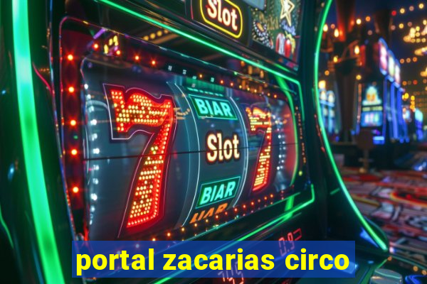 portal zacarias circo