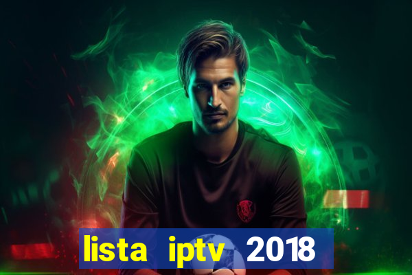 lista iptv 2018 gratis atualizada futebol